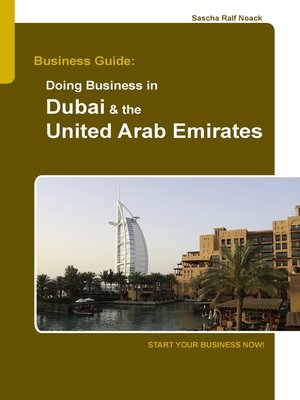 cover image of Business Guide--Doing Business in Dubai & the United Arab Emirates